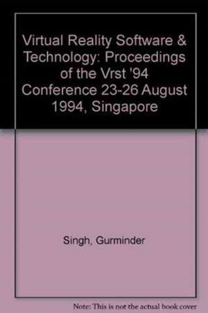 VIRTUAL REALITY & TECHNOLOGY de Singh G