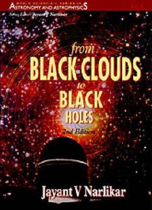 From Black Clouds to Black Holes (2nd Edition) de Jayant Vishnu Narlikar