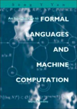 Introduction To Formal Languages And Machine Computation, An de Yan Song Y