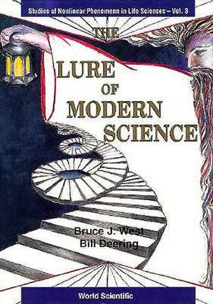 Lure of Modern Science, The: Fractal Thinking de B. J. West