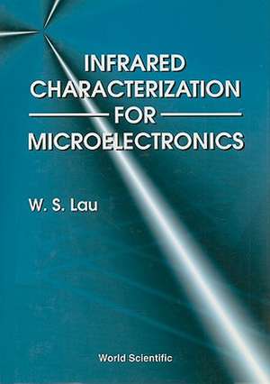 INFRARED CHARACTERIZATION FOR MICROELEC de Lau W S
