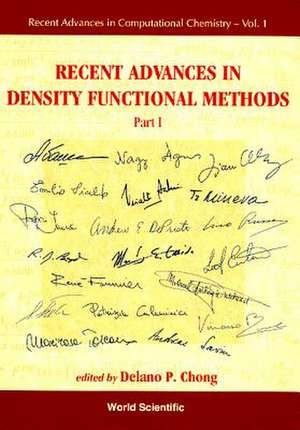 Recent Advances in Density Functional Methods, Part I de Delano Pun Chong