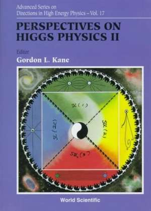 Perspectives on Higgs Physics II de Gordon Kane