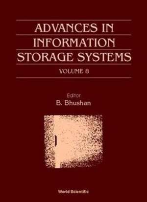 ADV IN INFO STORAGE SYSTEMS (V8) de Bhushan B
