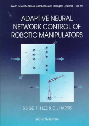 Adaptive Neural Network Control of Robot de S. S. GE