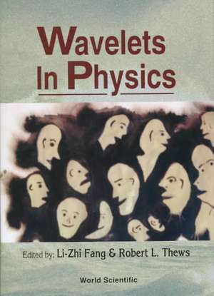 WAVELETS IN PHYS de Fang L-Z