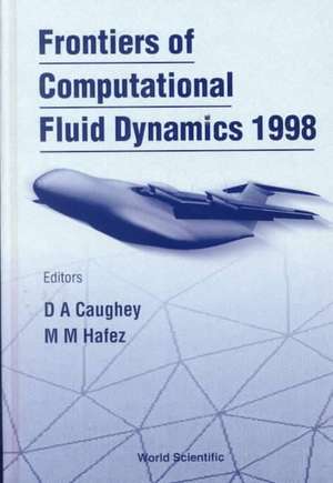 Frontiers of Computational Fluid Dynamic de David A. Caughey