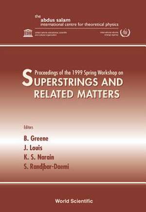 Superstrings And Related Matters - Proceedings Of The 1999 S