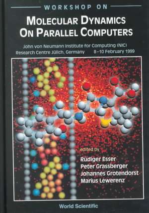 Molecular Dynamics on Parallel Computers de Rudiger Esser