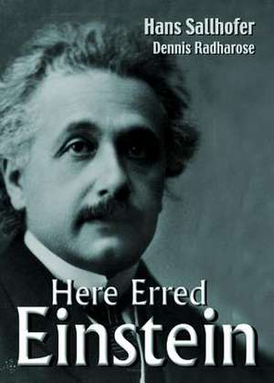 Radharose, D: Here Erred Einstein