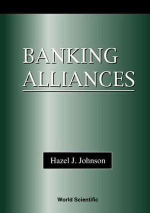BANKING ALLIANCES de Johnson Hazel J