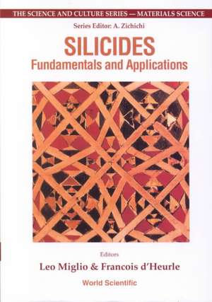 Silicides: Fundamentals & Applications de Leo Miglio