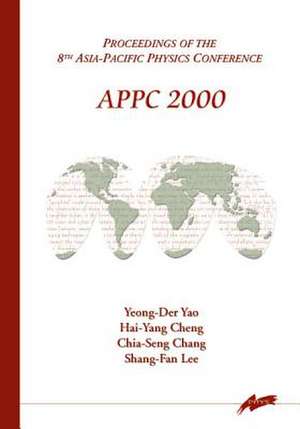 Appc 2000, Procs of the 8th Asia-Pacific Physics Conference de Yeong-Der Yao