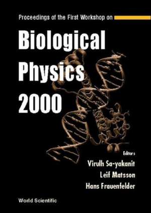 BIOLOGICAL PHYSICS 2000 de Sa-Yakanit Virulh