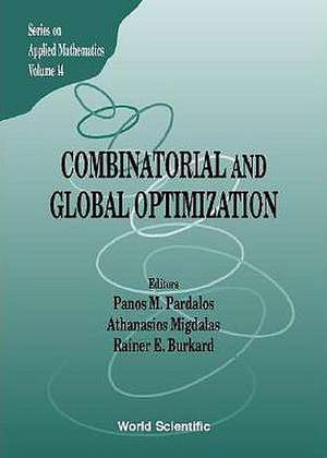 Combinatorial and Global Optimization de A. Migdalas