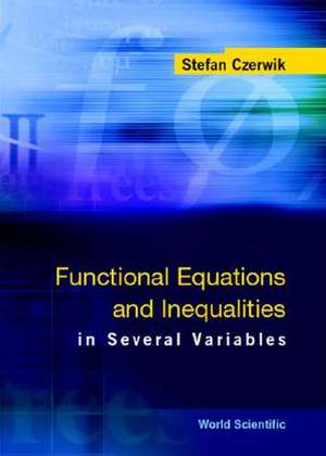 Functional Equations and Inequalities in Several Variables de Stefan Czerwik