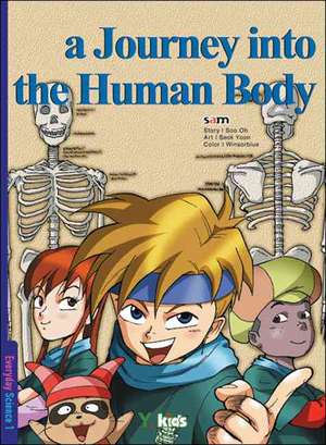 A Journey Into the Human Body, Volume 1 de Soo Oh