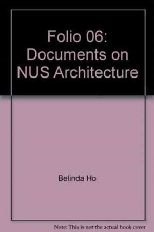 Folio 06: "Documents on NUS Architecture" de BELINDA HO