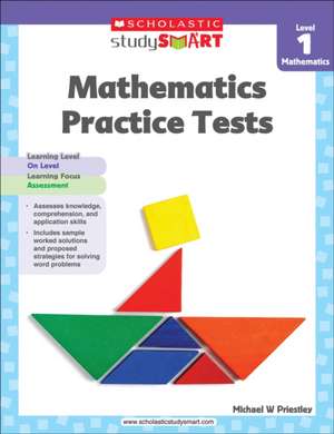 Mathematics Practice Tests, Level 1 de Michael W. Priestley