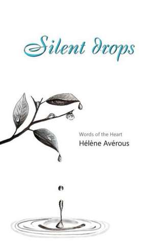 Silent Drops de Helene Averous