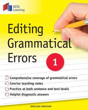 Editing Grammatical Errors 1 de Rosalind Fergusson