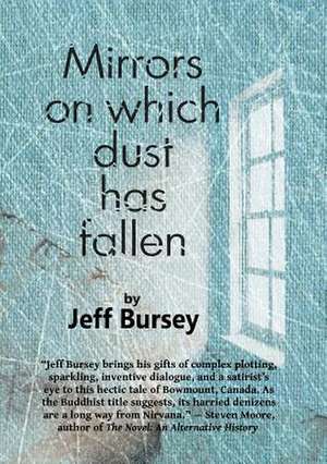 Mirrors on which dust has fallen de Jeff Bursey