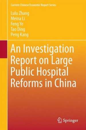 An Investigation Report on Large Public Hospital Reforms in China de Lulu Zhang