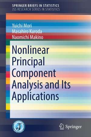 Nonlinear Principal Component Analysis and Its Applications de Yuichi Mori