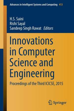 Innovations in Computer Science and Engineering: Proceedings of the Third ICICSE, 2015 de H. S. Saini