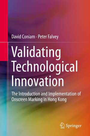 Validating Technological Innovation: The Introduction and Implementation of Onscreen Marking in Hong Kong de David Coniam