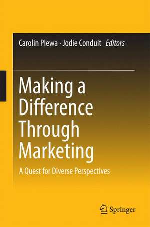 Making a Difference Through Marketing: A Quest for Diverse Perspectives de Carolin Plewa