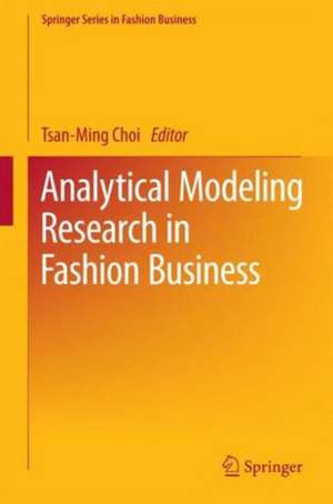 Analytical Modeling Research in Fashion Business de Tsan-Ming Choi