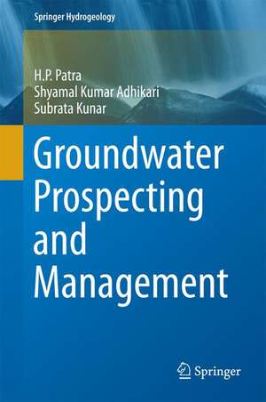 Groundwater Prospecting and Management de H. P. Patra