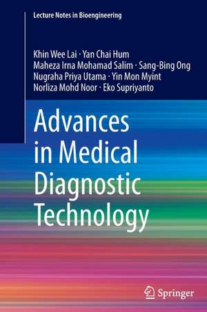 Advances in Medical Diagnostic Technology de Khin Wee Lai