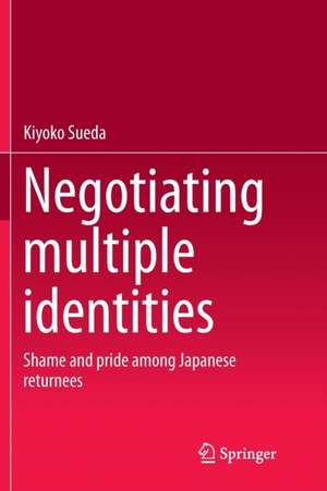 Sueda, K: Negotiating multiple identities