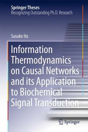 Information Thermodynamics on Causal Networks and its Application to Biochemical Signal Transduction de Sosuke Ito