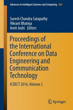 Proceedings of the International Conference on Data Engineering and Communication Technology: ICDECT 2016, Volume 2 de Suresh Chandra Satapathy