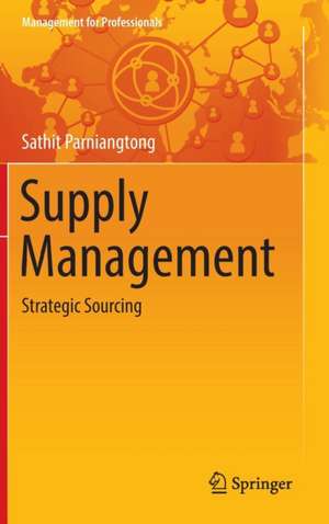 Supply Management: Strategic Sourcing de Sathit Parniangtong