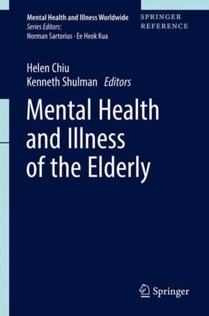 Mental Health and Illness of the Elderly de Helen Chiu