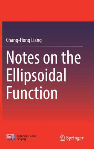 Notes on the Ellipsoidal Function de Chang-Hong Liang