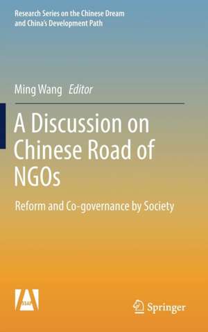 A Discussion on Chinese Road of NGOs: Reform and Co-governance by Society de Ming Wang