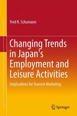 Changing Trends in Japan's Employment and Leisure Activities: Implications for Tourism Marketing de Fred R. Schumann