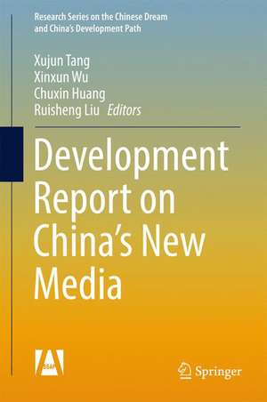 Development Report on China’s New Media de Xujun Tang