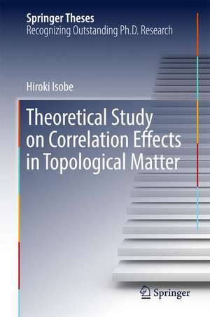 Theoretical Study on Correlation Effects in Topological Matter de Hiroki Isobe