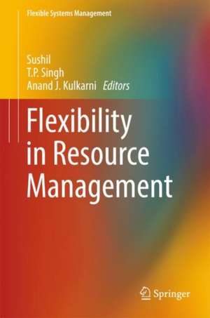 Flexibility in Resource Management de Sushil