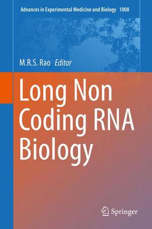 Long Non Coding RNA Biology de M.R.S. Rao