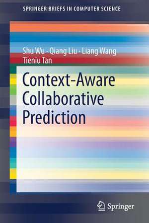 Context-Aware Collaborative Prediction de Shu Wu