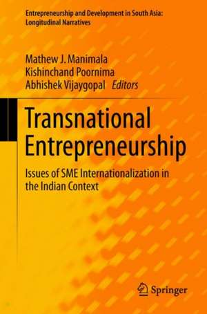 Transnational Entrepreneurship: Issues of SME Internationalization in the Indian Context de Mathew J. Manimala