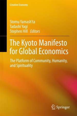 The Kyoto Manifesto for Global Economics: The Platform of Community, Humanity, and Spirituality de Stomu Yamash’ta