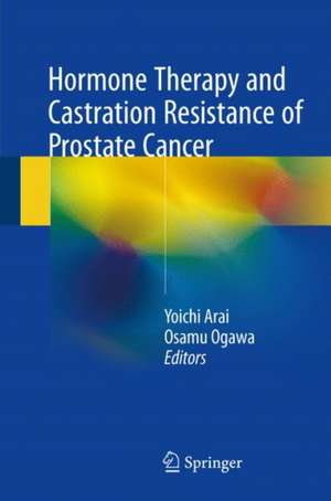 Hormone Therapy and Castration Resistance of Prostate Cancer de Yoichi Arai